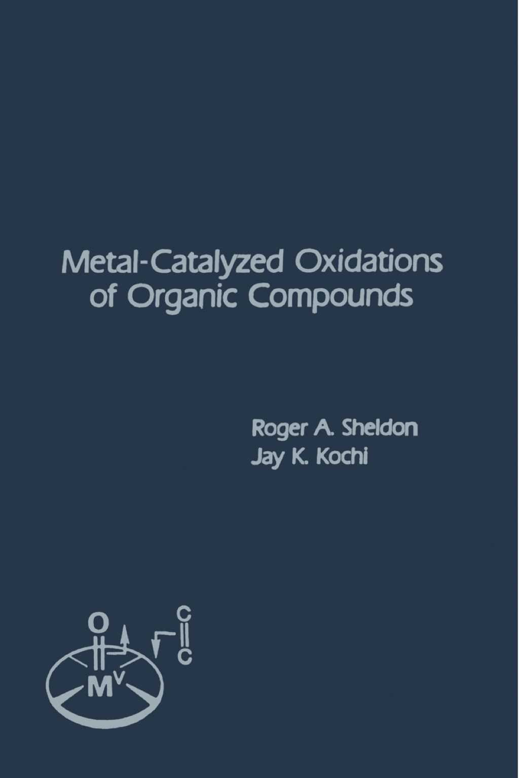 Metal-Catalyzed Oxidations of Organic Compounds: Mechanistic Principles and Synthetic Methodology Including Biochemical Processes 1st Edition â€“ PDF/EPUB Version Downloadable