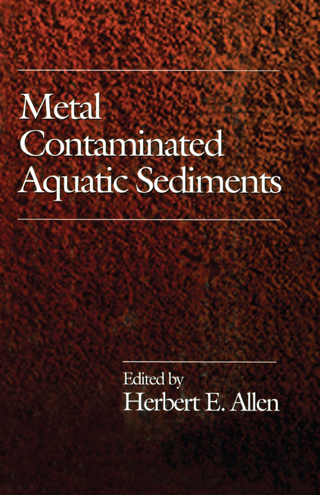 Metal Contaminated Aquatic Sediments 1st Edition â€“ PDF/EPUB Version Downloadable