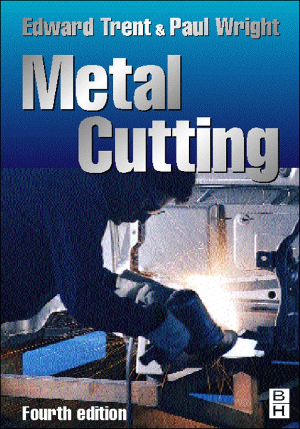 Metal Cutting: Fourth Edition 4th Edition â€“ PDF/EPUB Version Downloadable