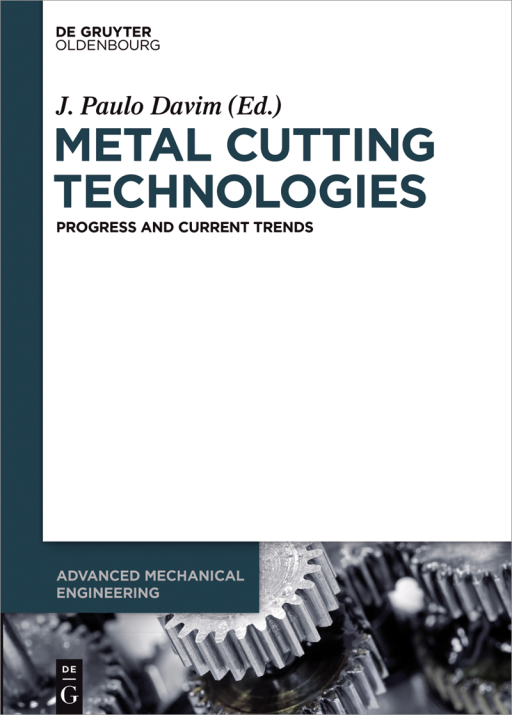 Metal Cutting Technologies Progress and Current Trends 1st Edition â€“ PDF/EPUB Version Downloadable