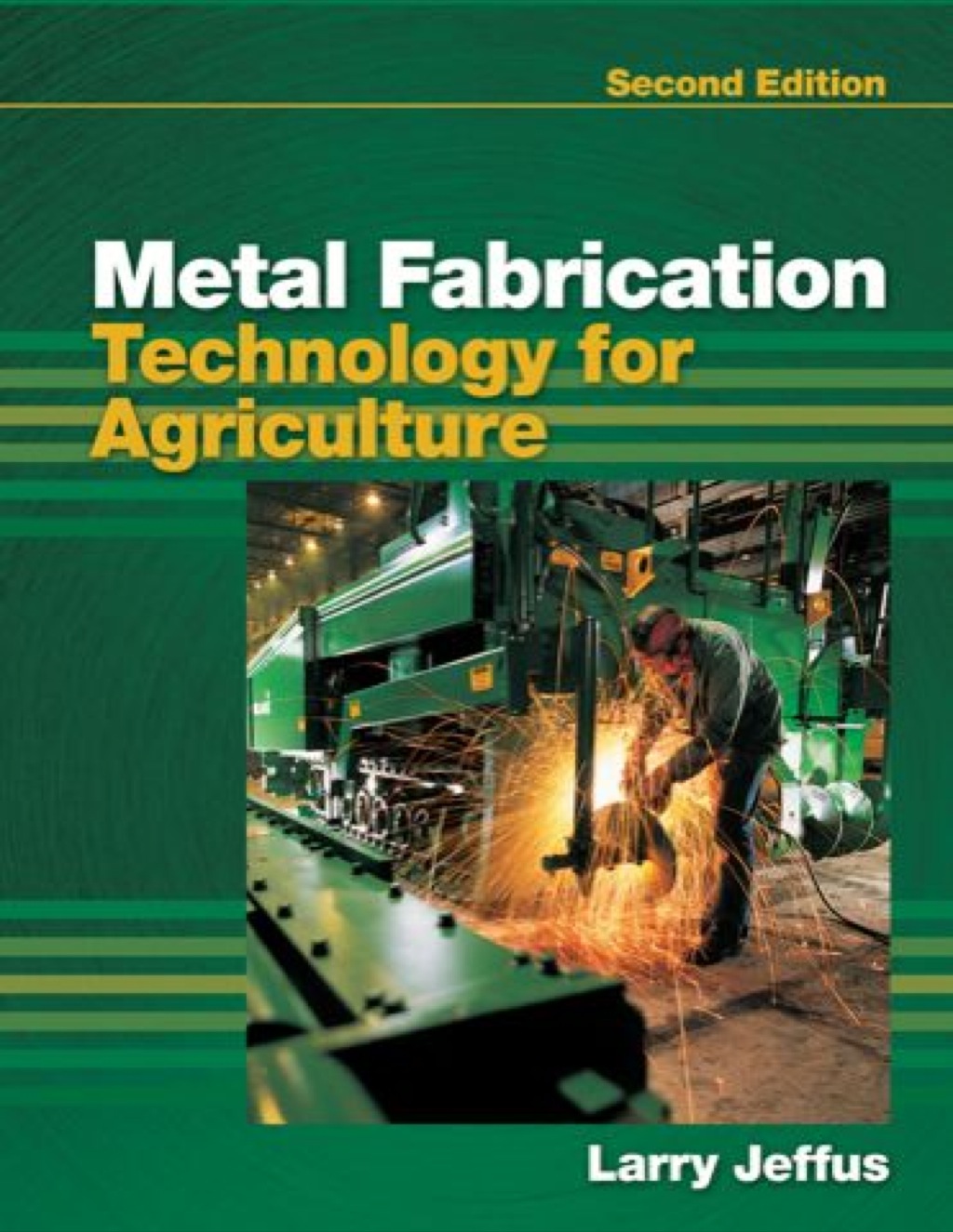 Metal Fabrication Technology for Agriculture 2nd Edition â€“ PDF/EPUB Version Downloadable