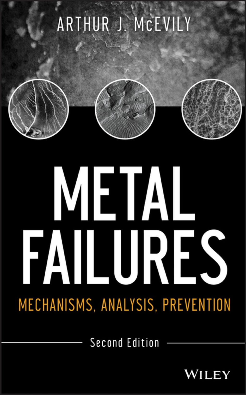 Metal Failures: Mechanisms, Analysis, Prevention 2nd Edition â€“ PDF/EPUB Version Downloadable