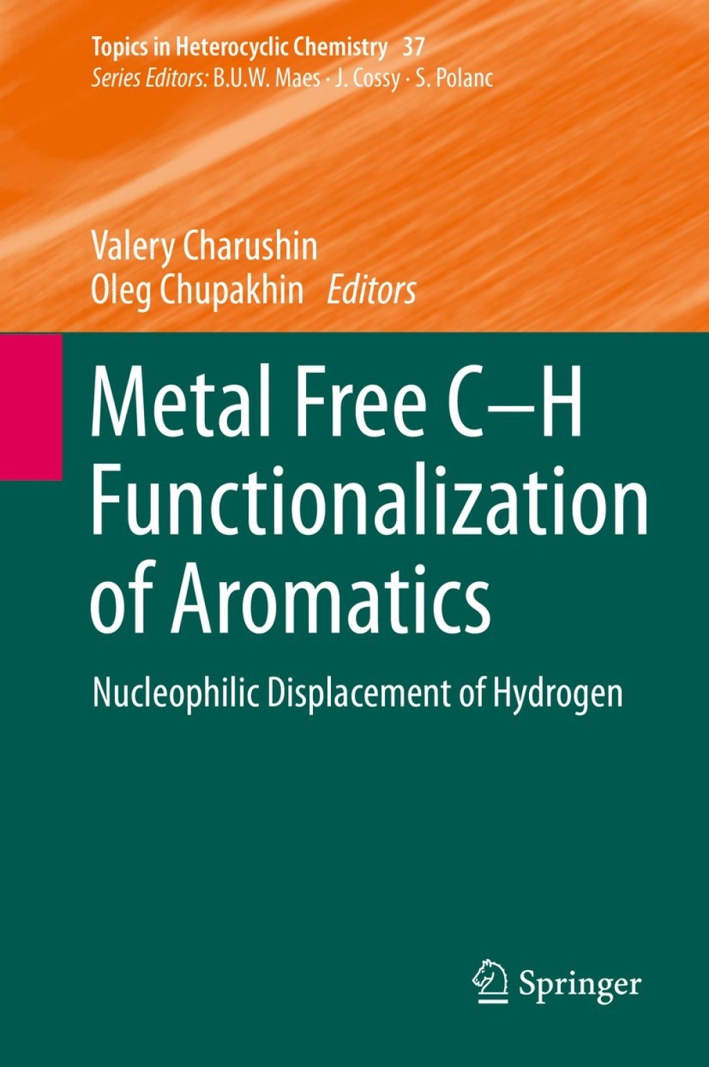 Metal Free C-H Functionalization of Aromatics Nucleophilic Displacement of Hydrogen  â€“ PDF/EPUB Version Downloadable