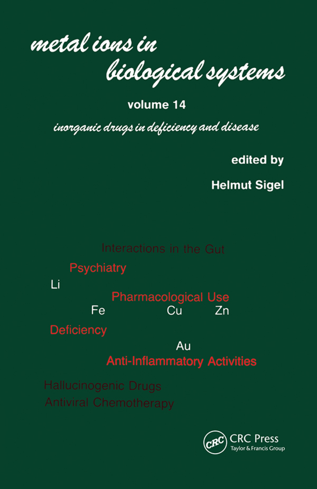 Metal Ions in Biological Systems Volume 14: Inorganic Drugs in Deficiency and Disease 1st Edition â€“ PDF/EPUB Version Downloadable