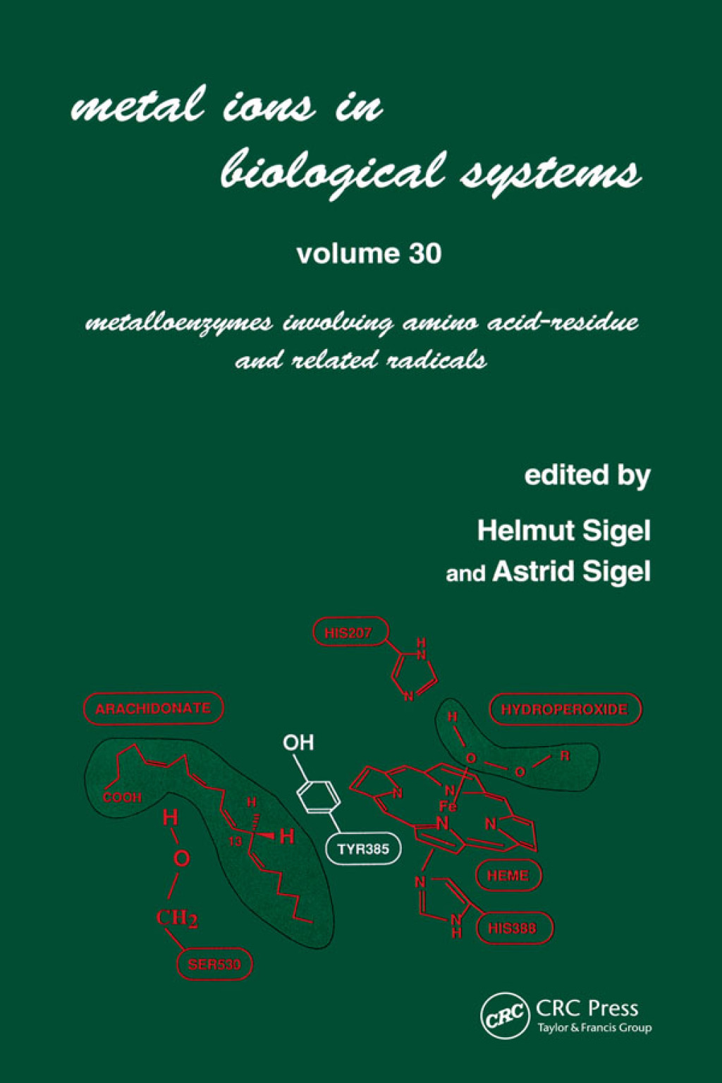 Metal Ions in Biological Systems Volume 30: Metalloenzymes Involving Amino Acid-residue and Related Radicals 1st Edition â€“ PDF/EPUB Version Downloadable