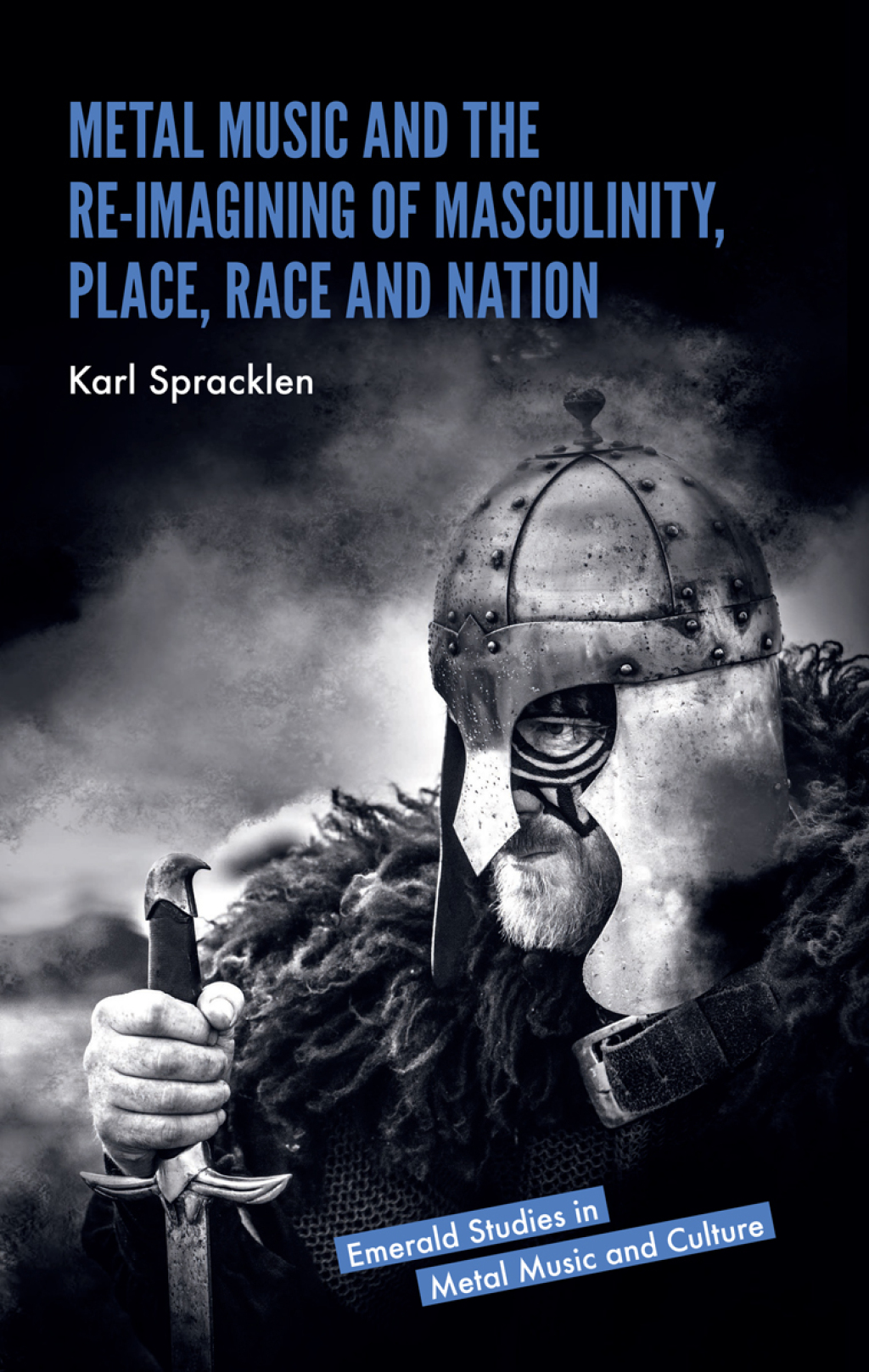 Metal Music and the Re-imagining of Masculinity, Place, Race and Nation  â€“ PDF/EPUB Version Downloadable