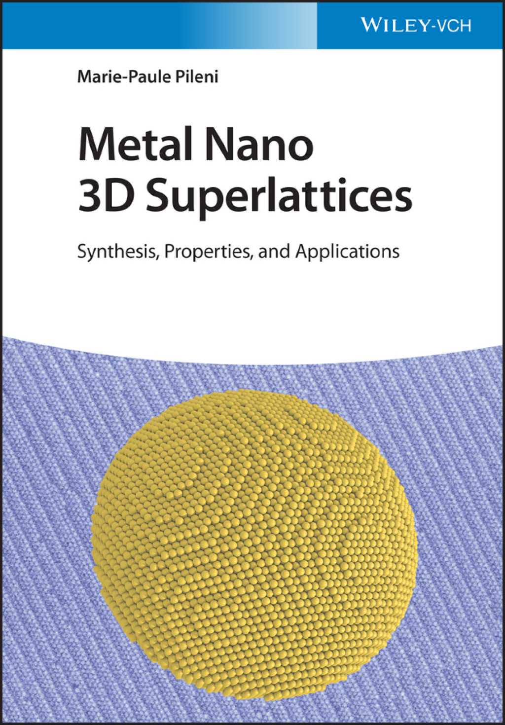 Metal Nano 3D Superlattices Synthesis, Properties, and Applications 1st Edition â€“ PDF/EPUB Version Downloadable