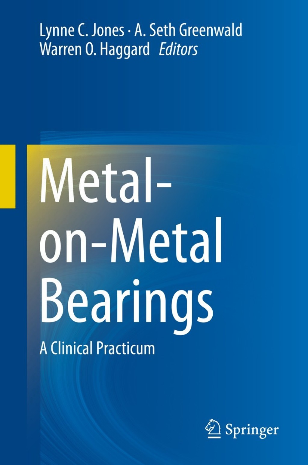 Metal-on-Metal Bearings A Clinical Practicum  â€“ PDF/EPUB Version Downloadable