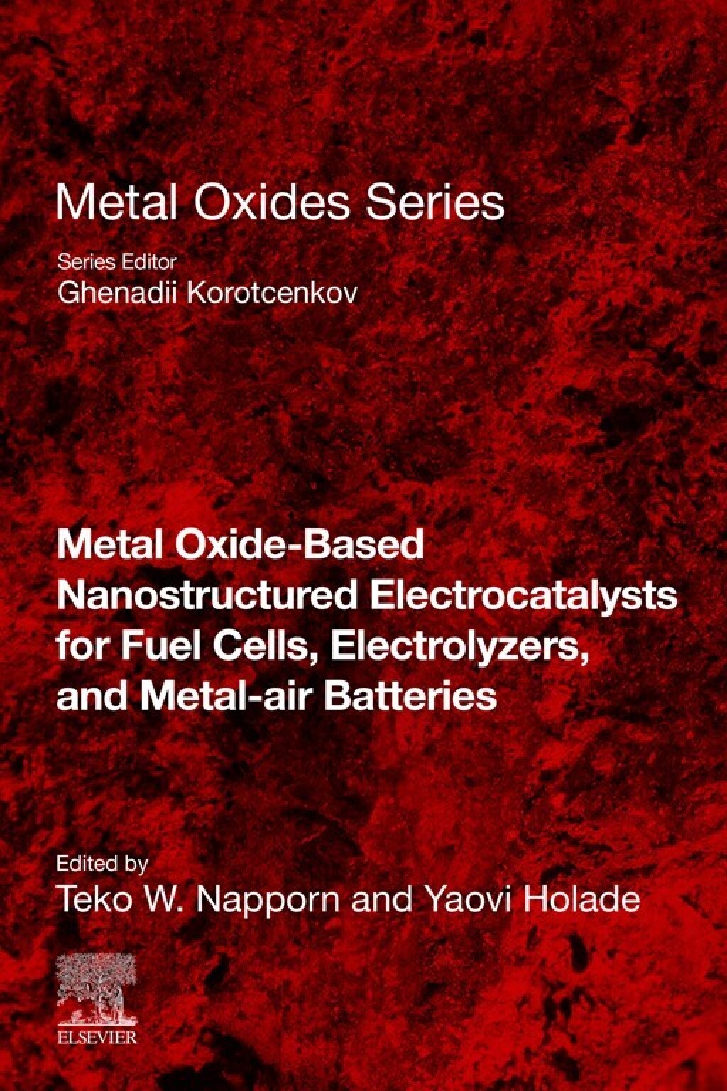 Metal Oxide-Based Nanostructured Electrocatalysts for Fuel Cells, Electrolyzers, and Metal-Air Batteries  â€“ PDF/EPUB Version Downloadable
