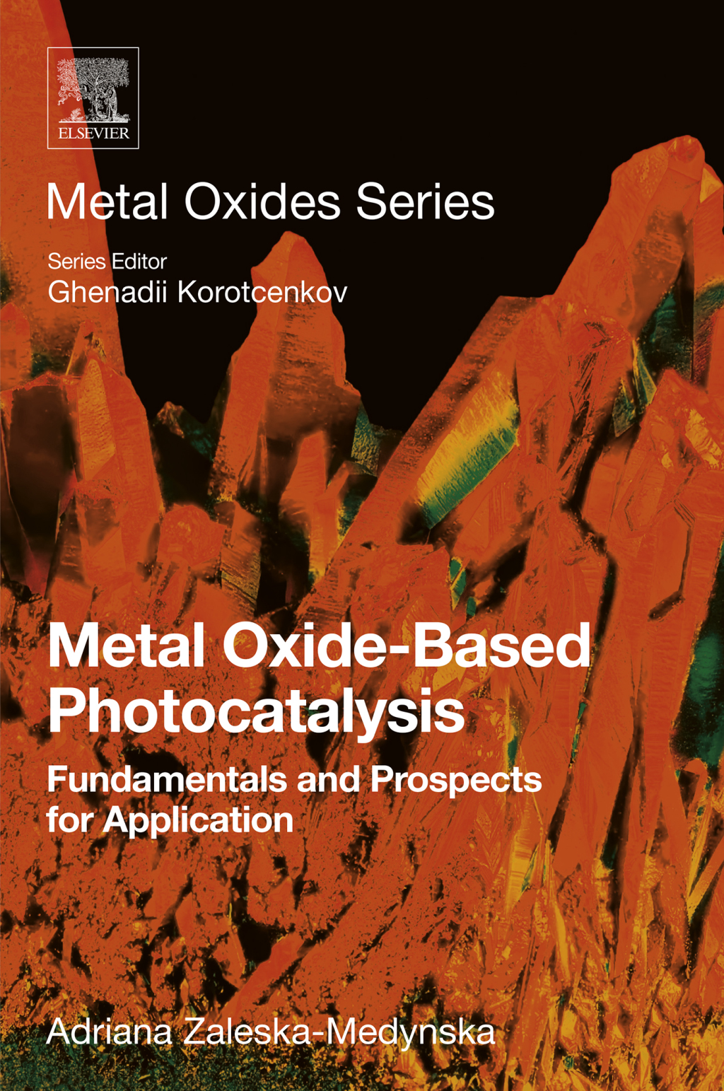 Metal Oxide-Based Photocatalysis Fundamentals and Prospects for Application  â€“ PDF/EPUB Version Downloadable