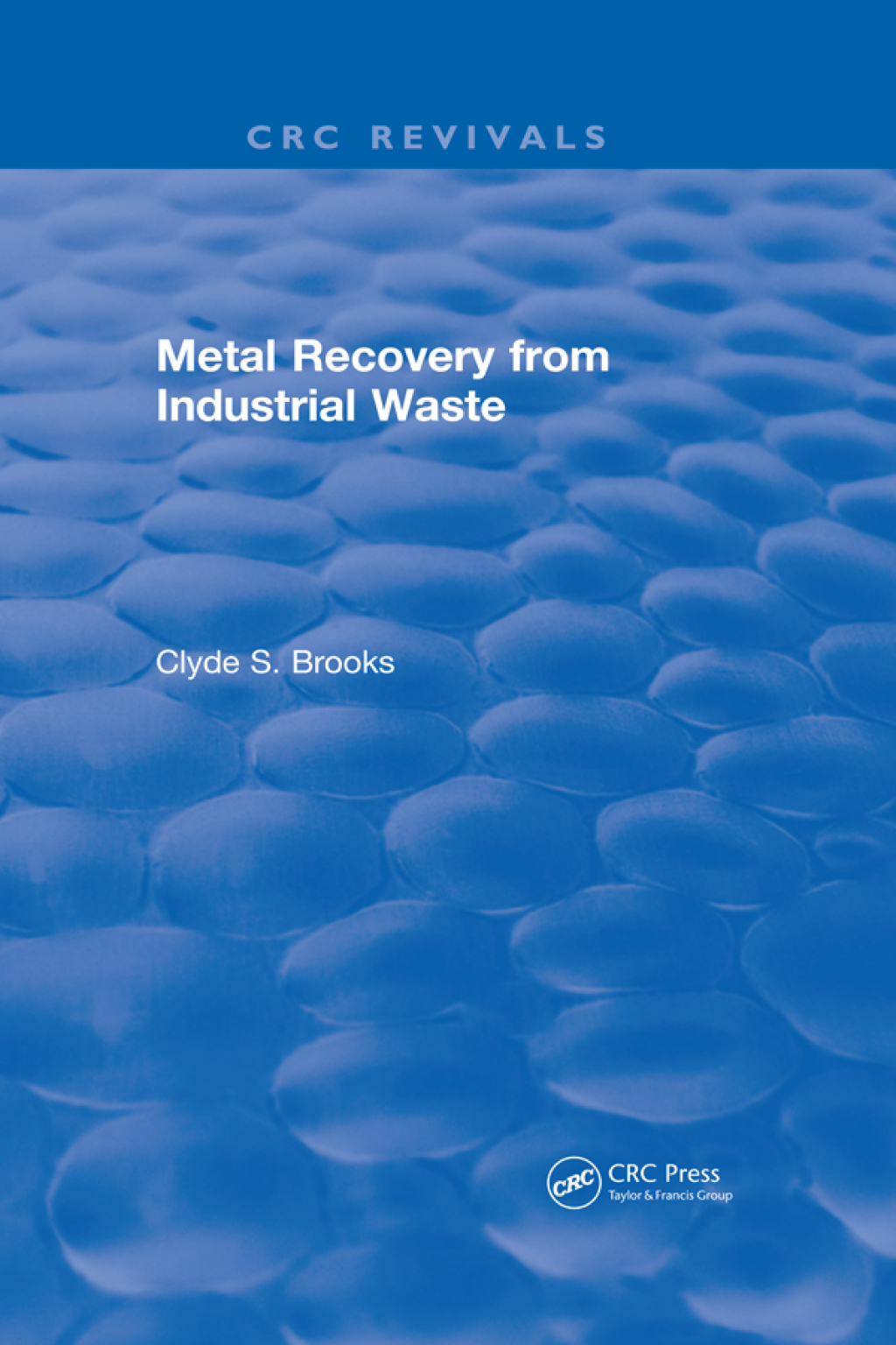 Metal Recovery from Industrial Waste 1st Edition â€“ PDF/EPUB Version Downloadable