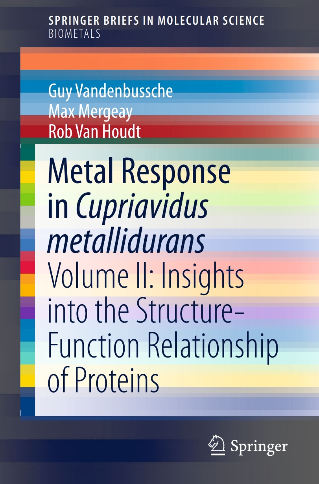 Metal Response in Cupriavidus metallidurans Volume II: Insights into the Structure-Function Relationship of Proteins  â€“ PDF/EPUB Version Downloadable