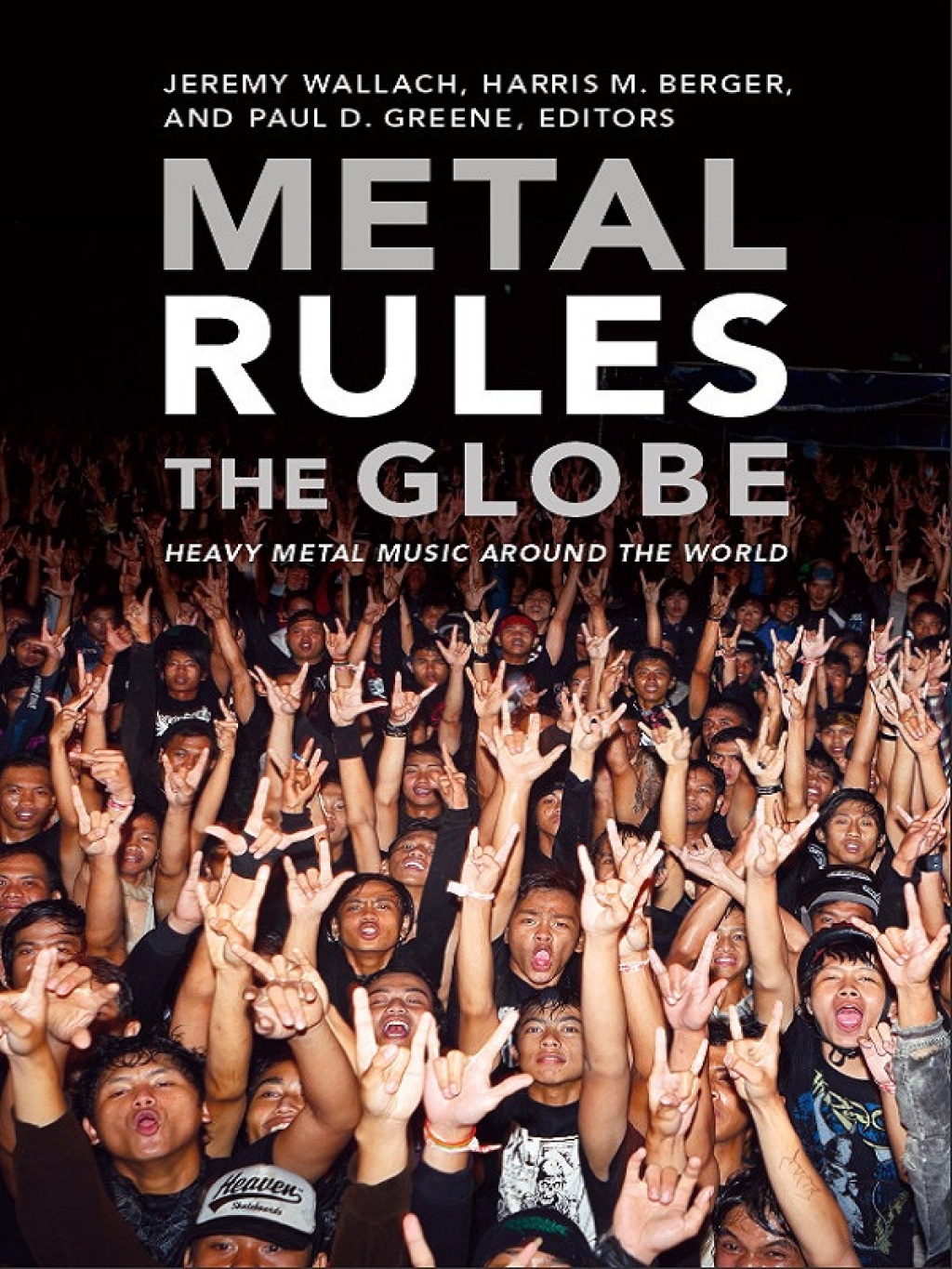 Metal Rules the Globe Heavy Metal Music around the World  â€“ PDF/EPUB Version Downloadable