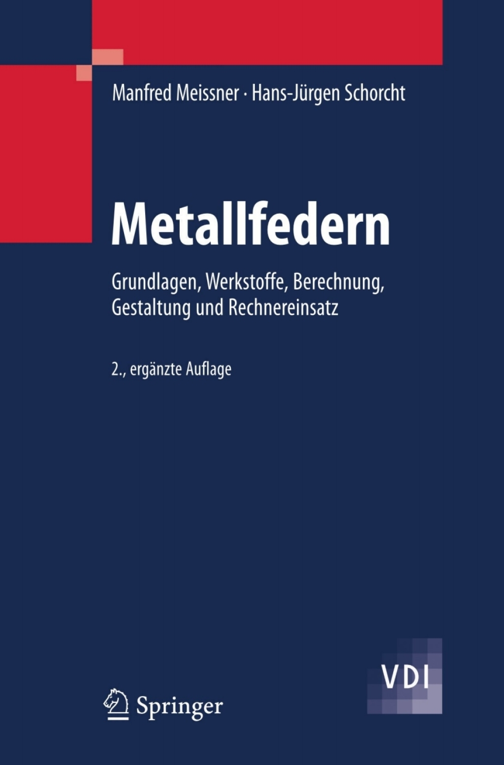 Metallfedern Grundlagen, Werkstoffe, Berechnung, Gestaltung und Rechnereinsatz 2nd Edition â€“ PDF/EPUB Version Downloadable