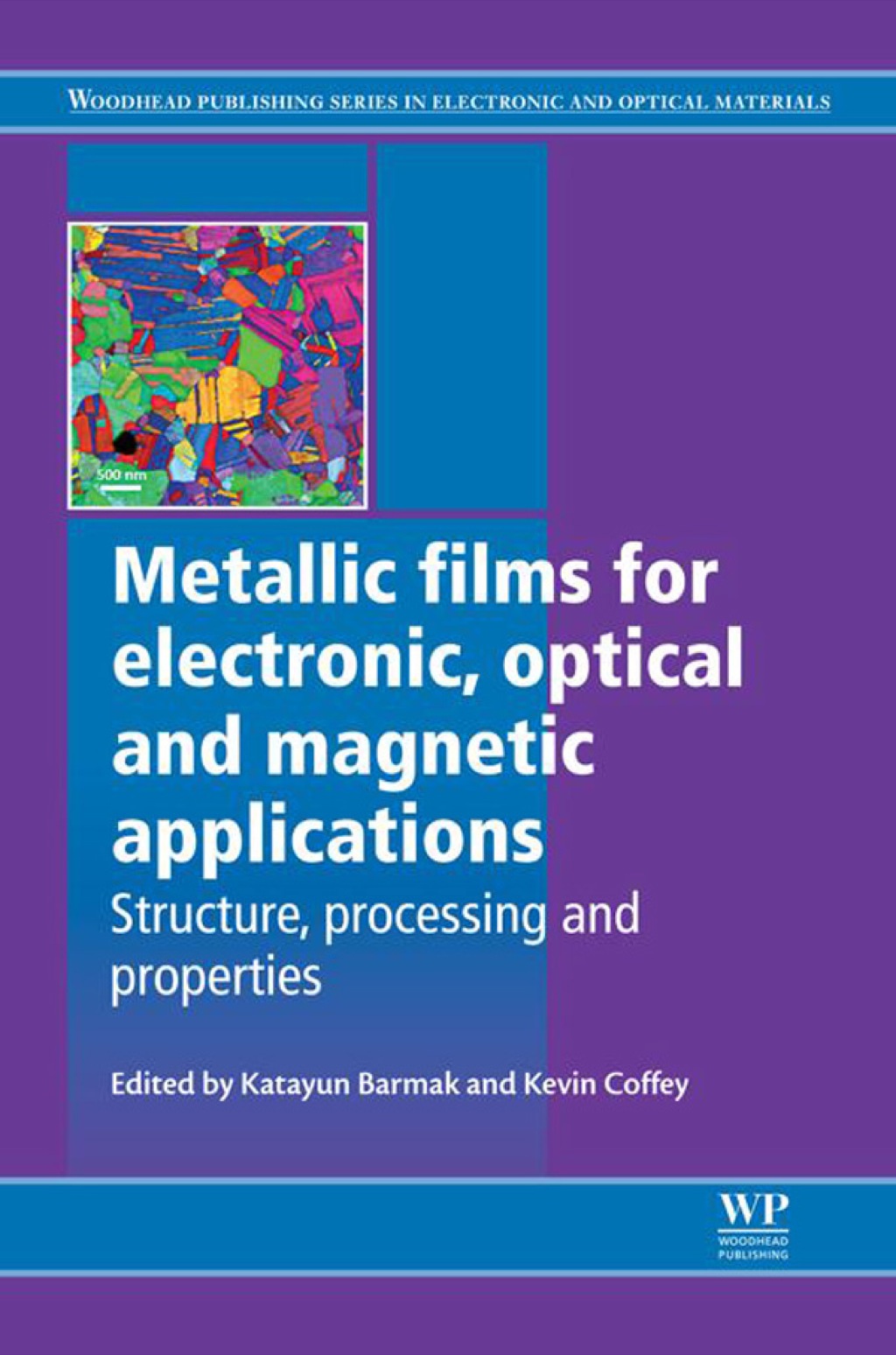 Metallic Films for Electronic, Optical and Magnetic Applications: Structure, Processing and Properties  â€“ PDF/EPUB Version Downloadable