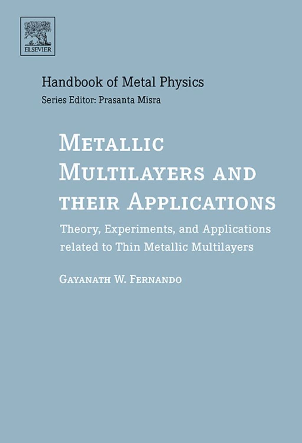 Metallic Multilayers and their Applications: Theory, Experiments, and Applications related to Thin Metallic Multilayers  â€“ PDF/EPUB Version Downloadable