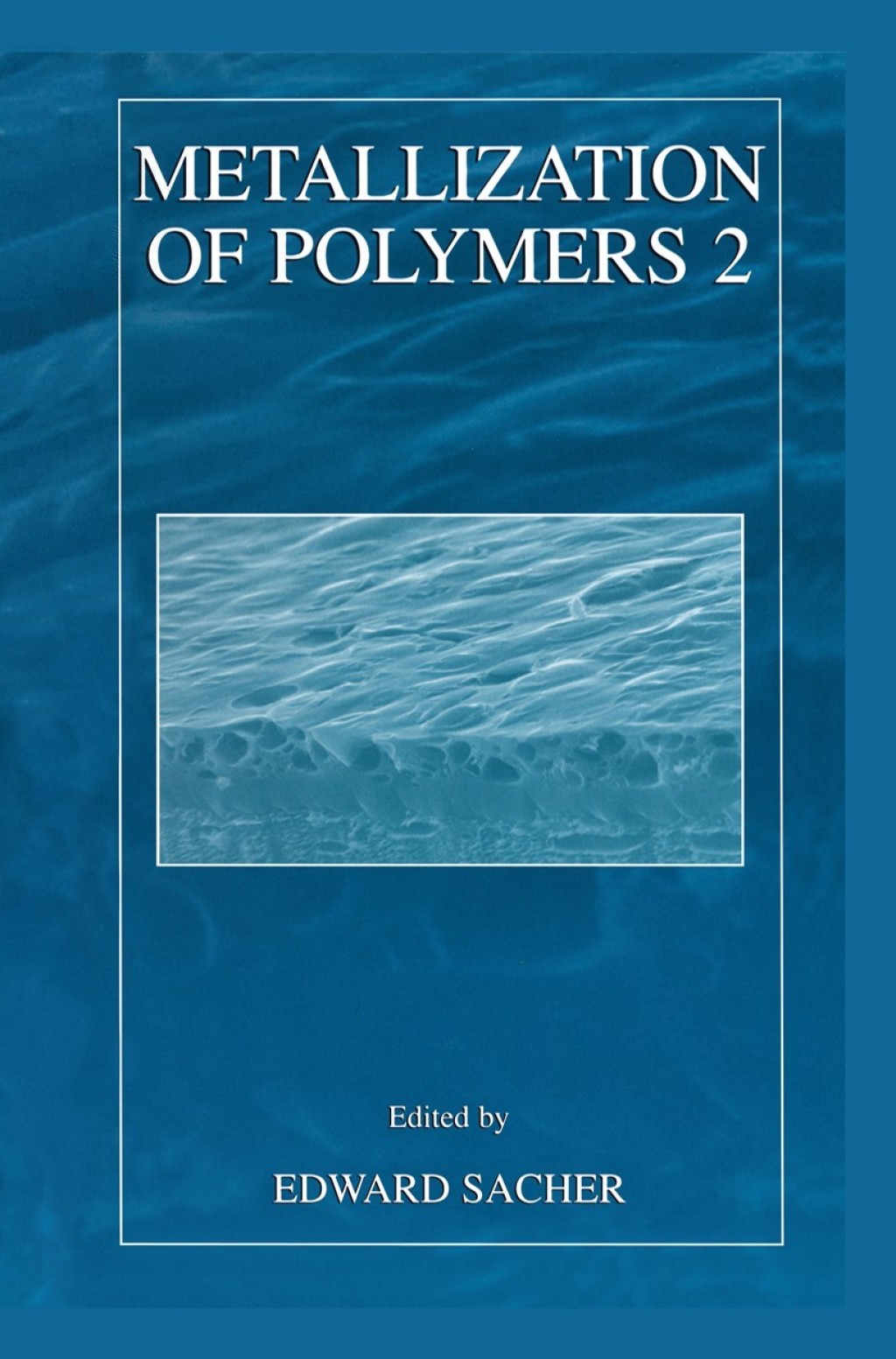 Metallization of Polymers 2 1st Edition â€“ PDF/EPUB Version Downloadable
