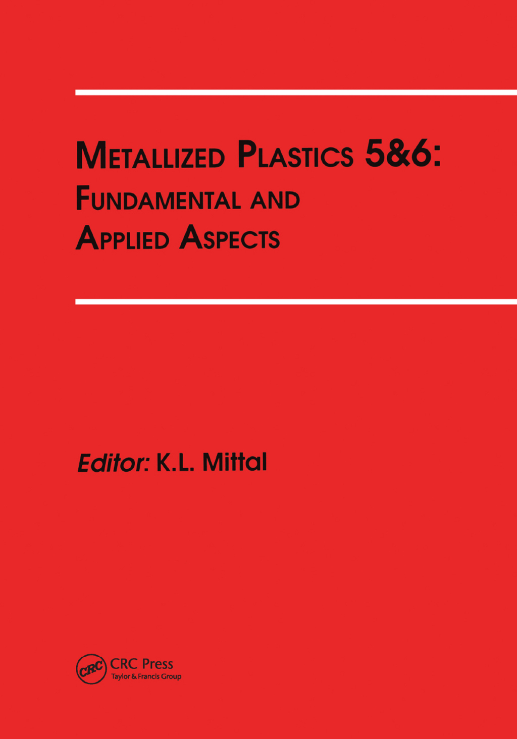 Metallized Plastics 5&6: Fundamental and Applied Aspects 1st Edition â€“ PDF/EPUB Version Downloadable