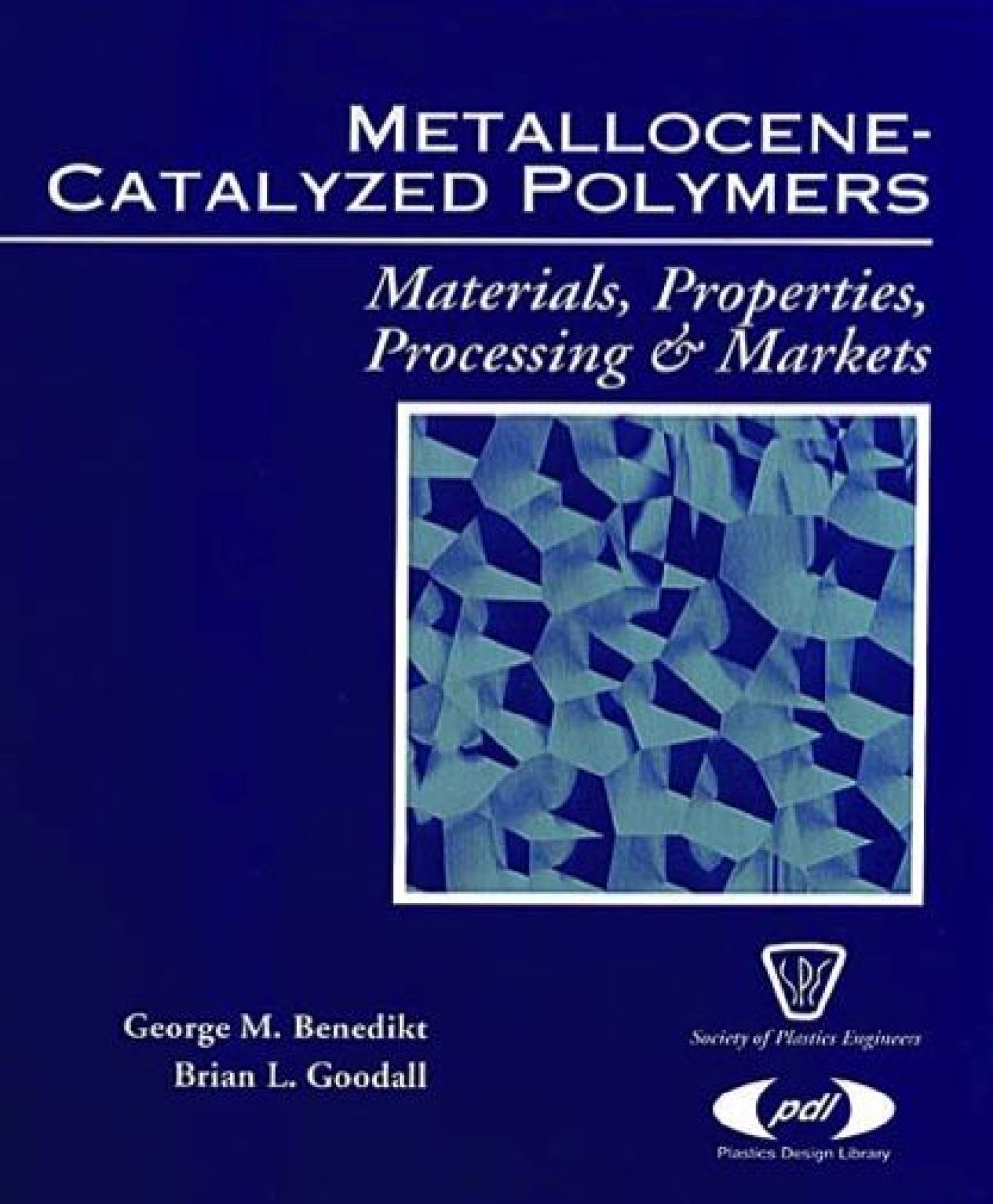 Metallocene Catalyzed Polymers: Materials, Processing and Markets  â€“ PDF/EPUB Version Downloadable