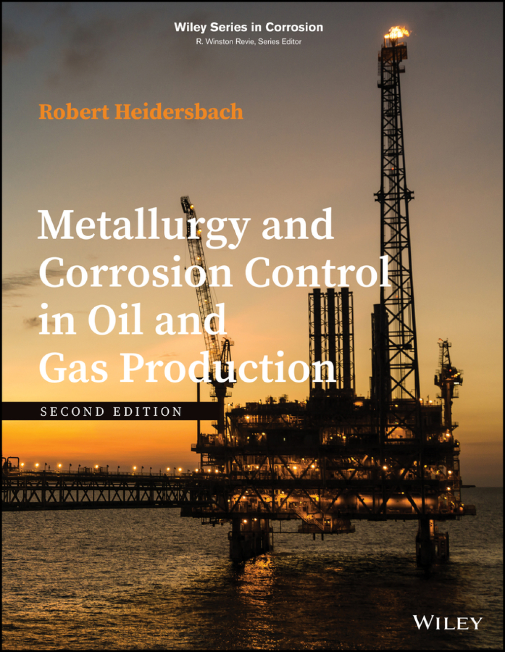 Metallurgy and Corrosion Control in Oil and Gas Production 2nd Edition â€“ PDF/EPUB Version Downloadable