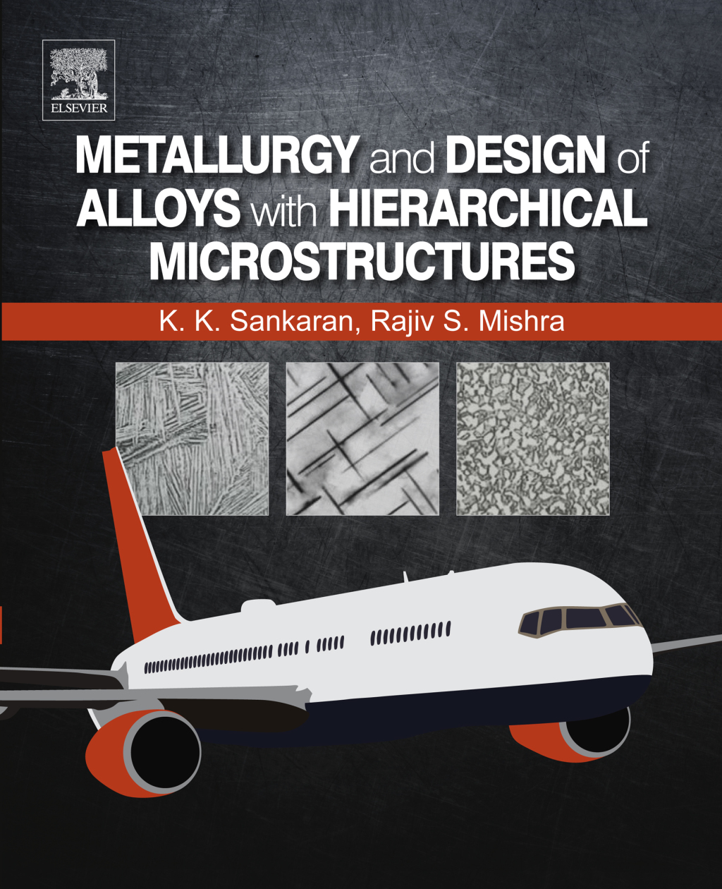 Metallurgy and Design of Alloys with Hierarchical Microstructures  â€“ PDF/EPUB Version Downloadable