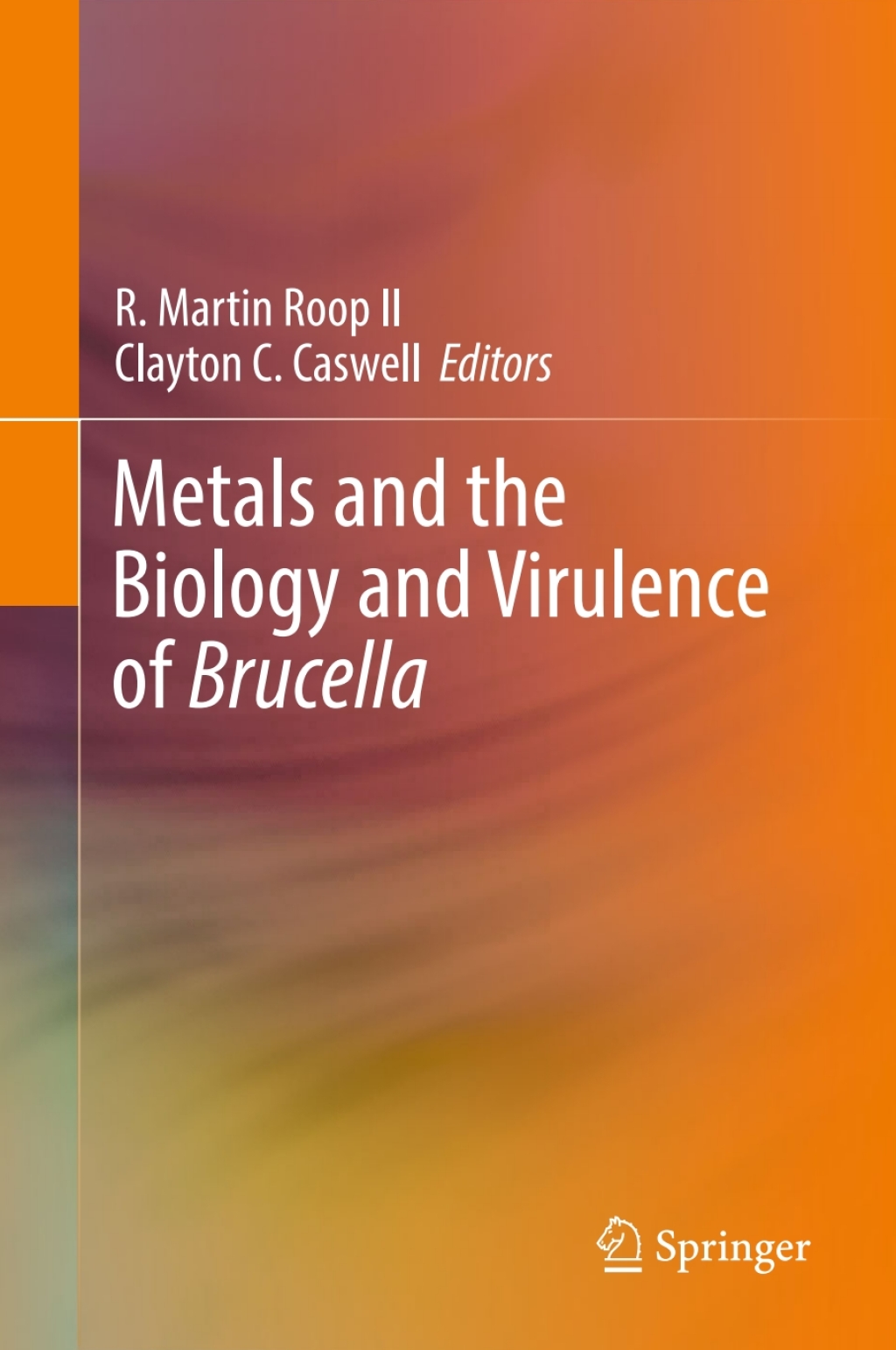 Metals and the Biology and Virulence of Brucella  â€“ PDF/EPUB Version Downloadable