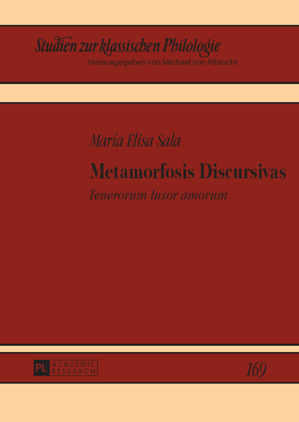 Metamorfosis Discursivas "Tenerorum lusor amorum" 1st Edition â€“ PDF/EPUB Version Downloadable
