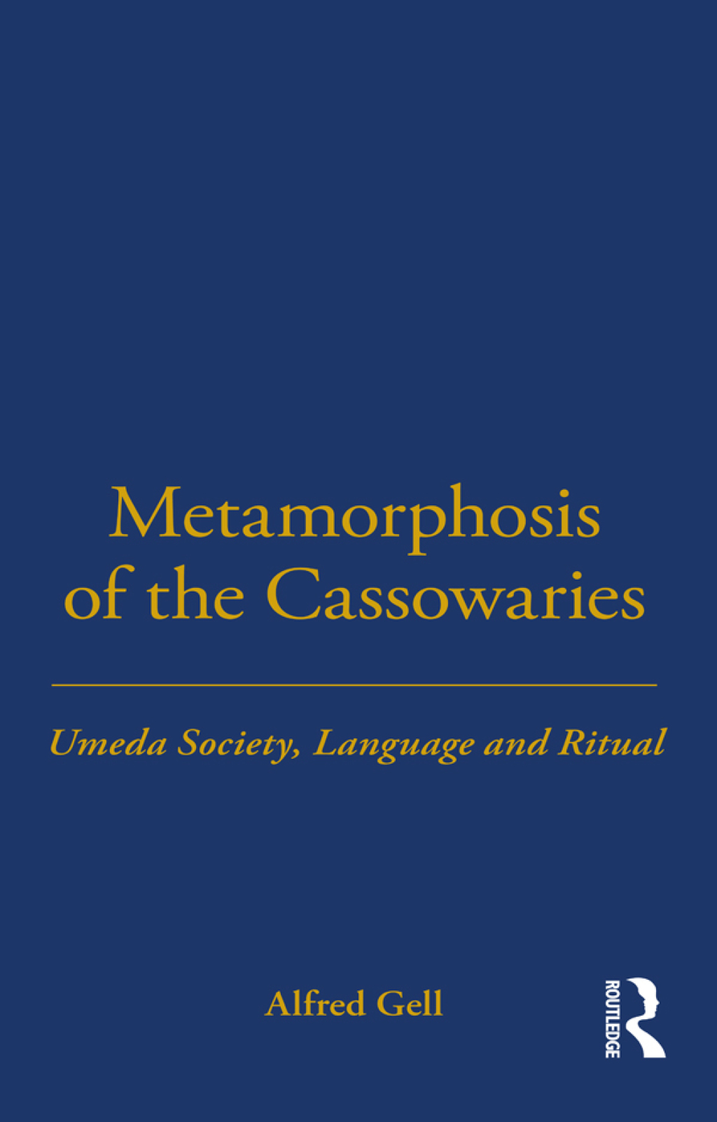 Metamorphosis of the Cassowaries Umeda Society, Language and Ritual Volume 51 1st Edition â€“ PDF/EPUB Version Downloadable