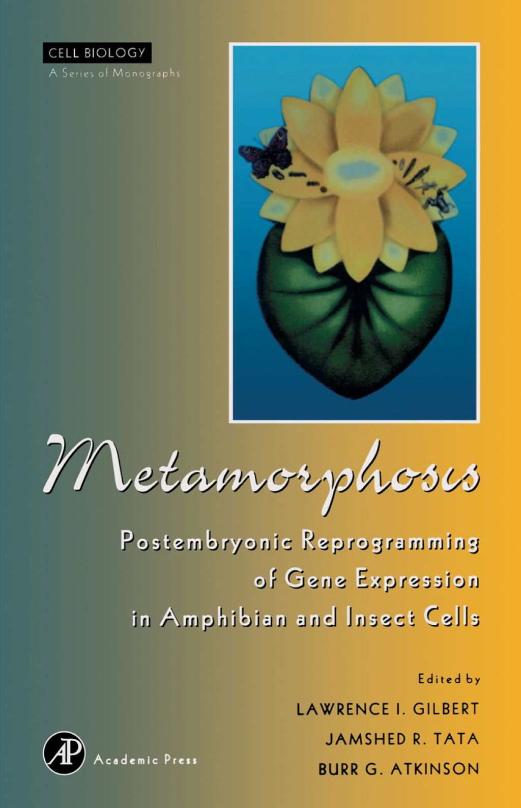 Metamorphosis: Postembryonic Reprogramming of Gene Expression in Amphibian and Insect Cells  â€“ PDF/EPUB Version Downloadable