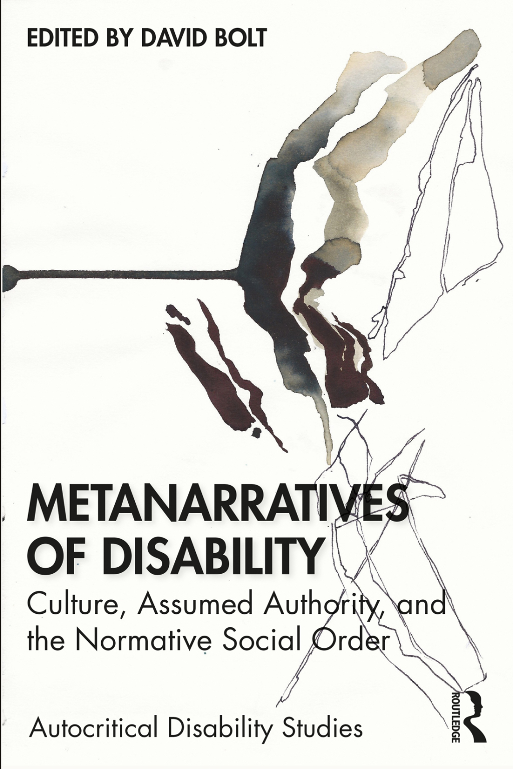 Metanarratives of Disability Culture, Assumed Authority, and the Normative Social Order 1st Edition â€“ PDF/EPUB Version Downloadable