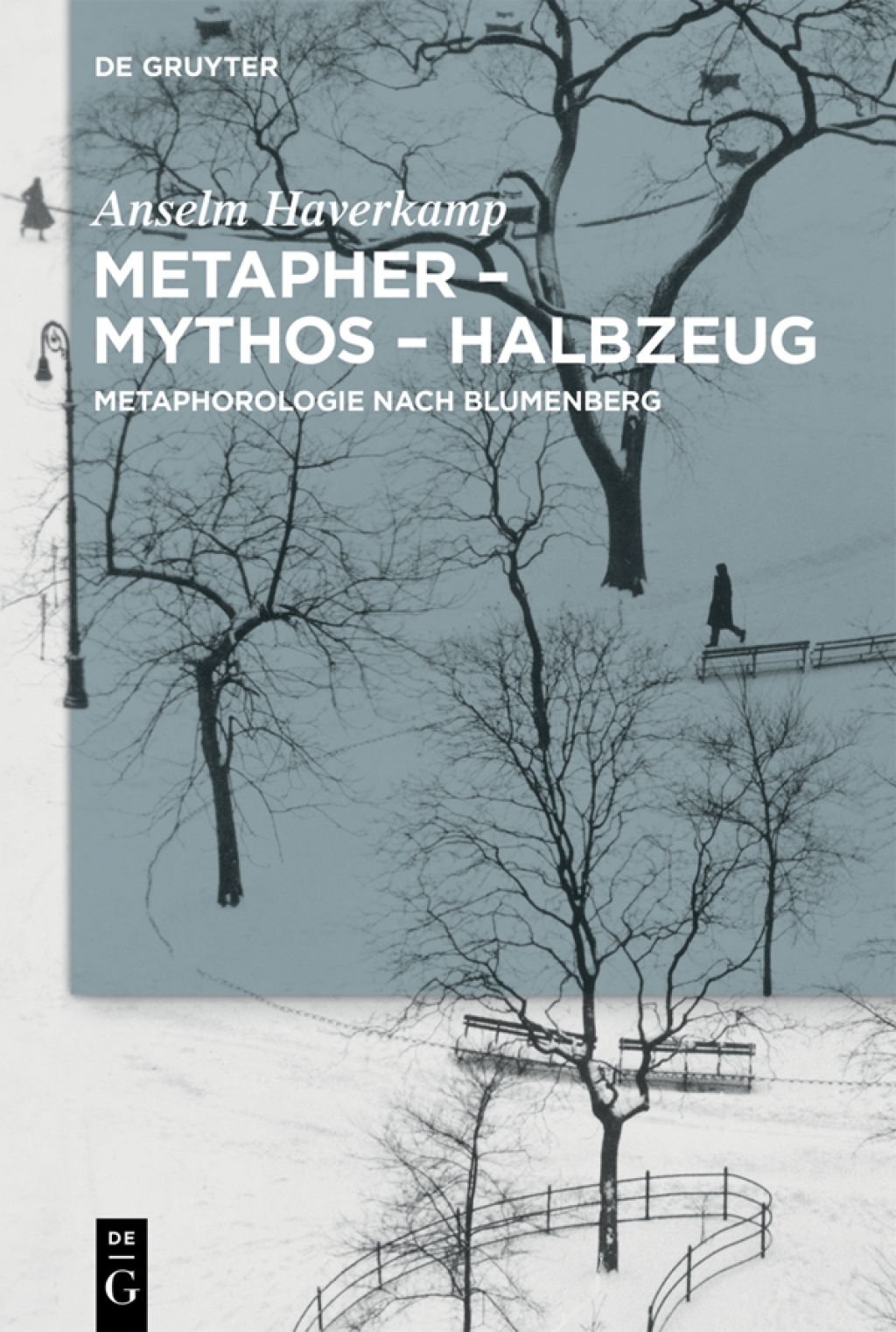 Metapher â€“ Mythos â€“ Halbzeug Metaphorologie nach Blumenberg 1st Edition â€“ PDF/EPUB Version Downloadable