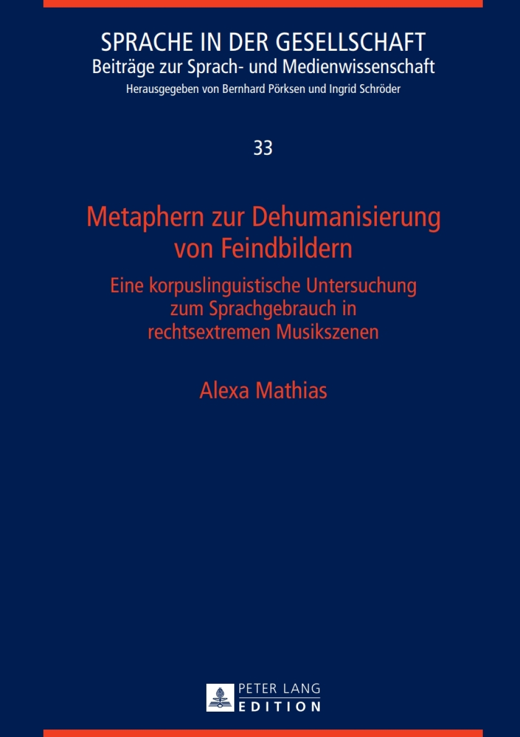 Metaphern zur Dehumanisierung von Feindbildern Eine korpuslinguistische Untersuchung zum Sprachgebrauch in rechtsextremen Musikszenen 1st Edition â€“ PDF/EPUB Version Downloadable