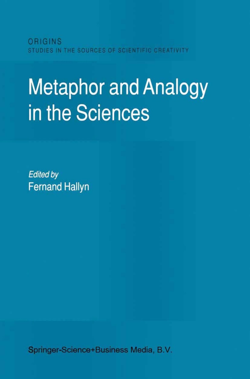 Metaphor and Analogy in the Sciences 1st Edition â€“ PDF/EPUB Version Downloadable
