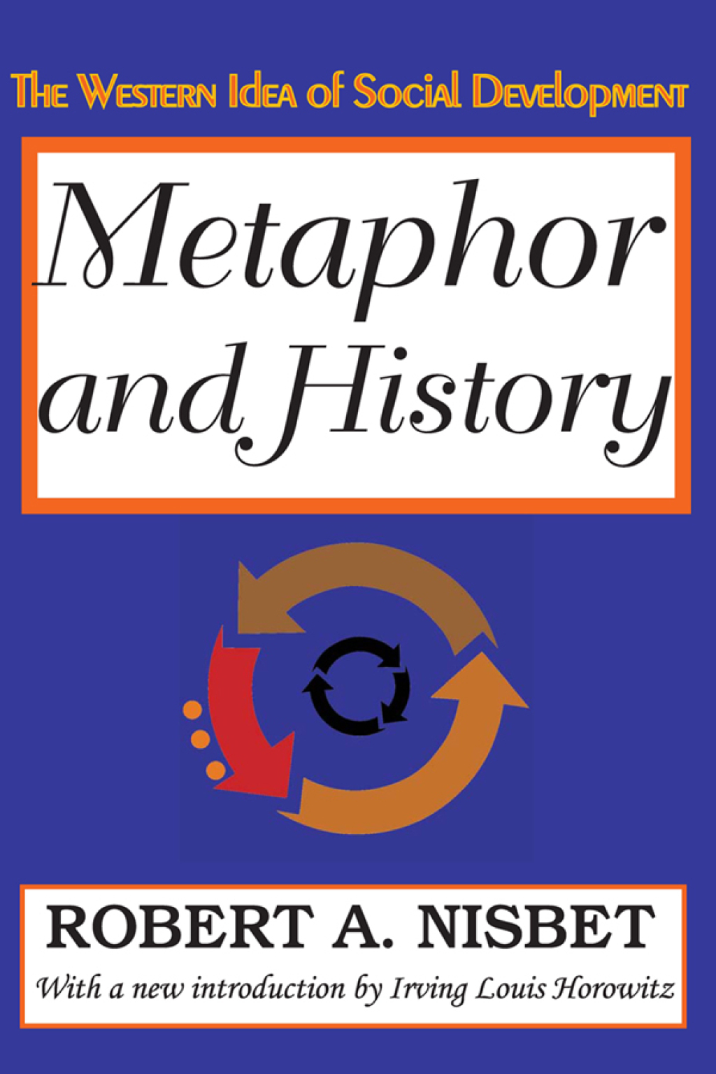 Metaphor and History The Western Idea of Social Development 1st Edition â€“ PDF/EPUB Version Downloadable