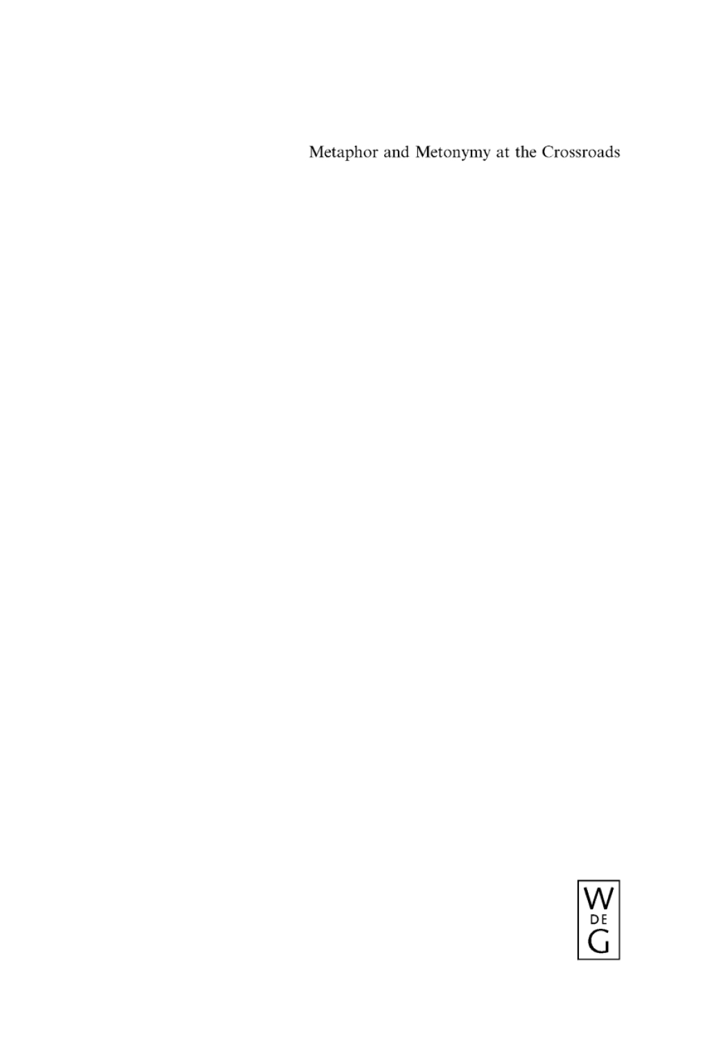 Metaphor and Metonymy at the Crossroads A Cognitive Perspective 1st Edition â€“ PDF/EPUB Version Downloadable