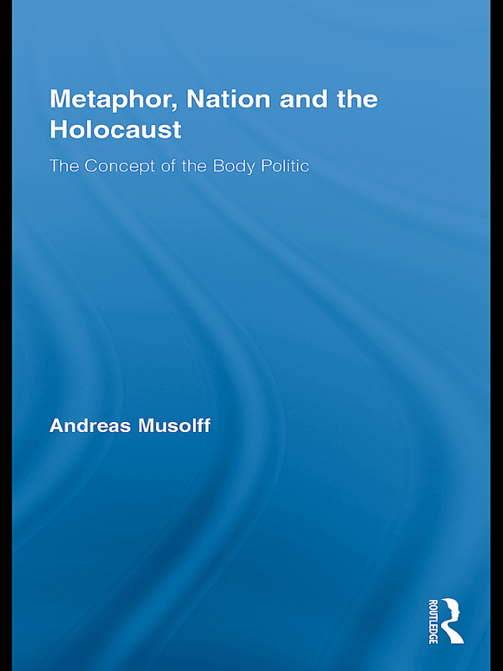 Metaphor, Nation and the Holocaust The Concept of the Body Politic 1st Edition â€“ PDF/EPUB Version Downloadable