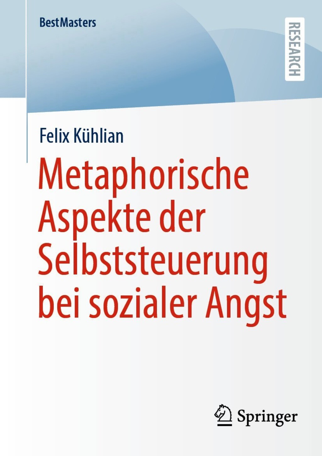 Metaphorische Aspekte der Selbststeuerung bei sozialer Angst  â€“ PDF/EPUB Version Downloadable