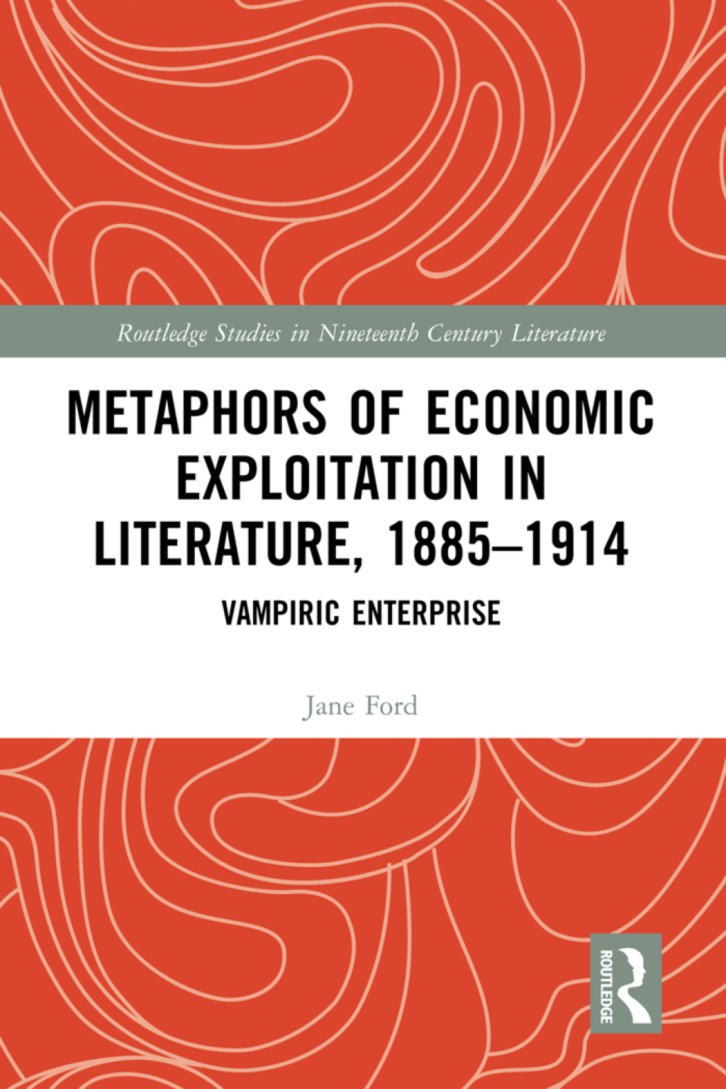 Metaphors of Economic Exploitation in Literature, 1885-1914 Vampiric Enterprise 1st Edition â€“ PDF/EPUB Version Downloadable