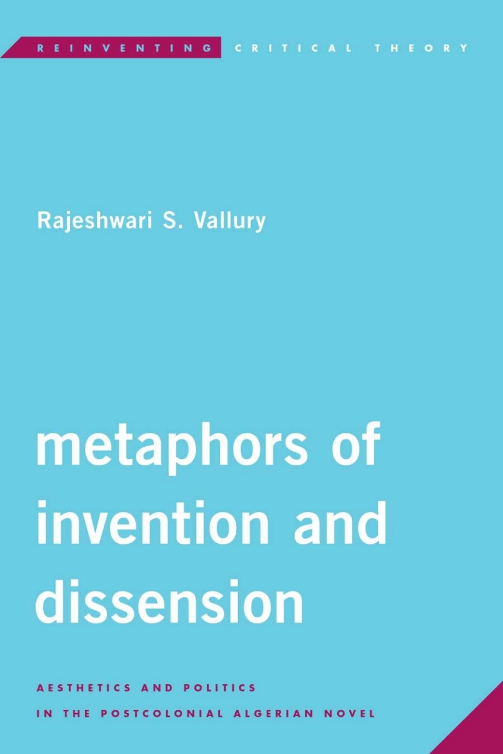 Metaphors of Invention and Dissension Aesthetics and Politics in the Postcolonial Algerian Novel 1st Edition â€“ PDF/EPUB Version Downloadable