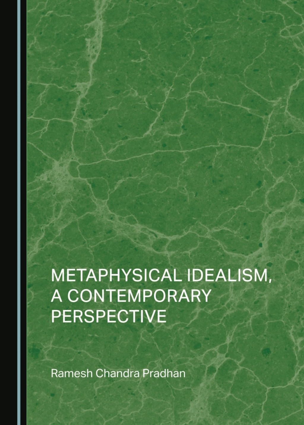 Metaphysical Idealism, a Contemporary Perspective 1st Edition â€“ PDF/EPUB Version Downloadable