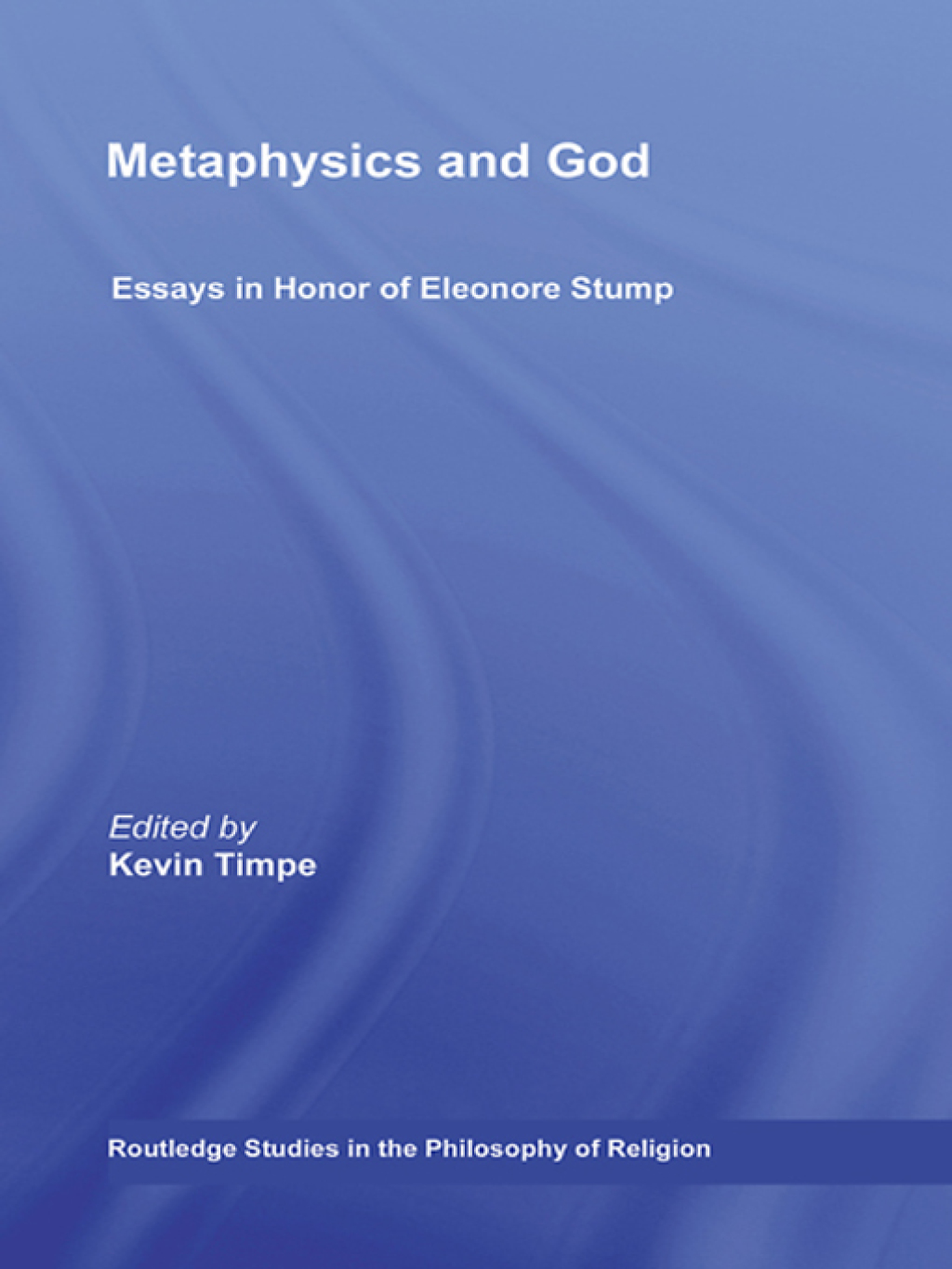Metaphysics and God Essays in Honor of Eleonore Stump 1st Edition â€“ PDF/EPUB Version Downloadable