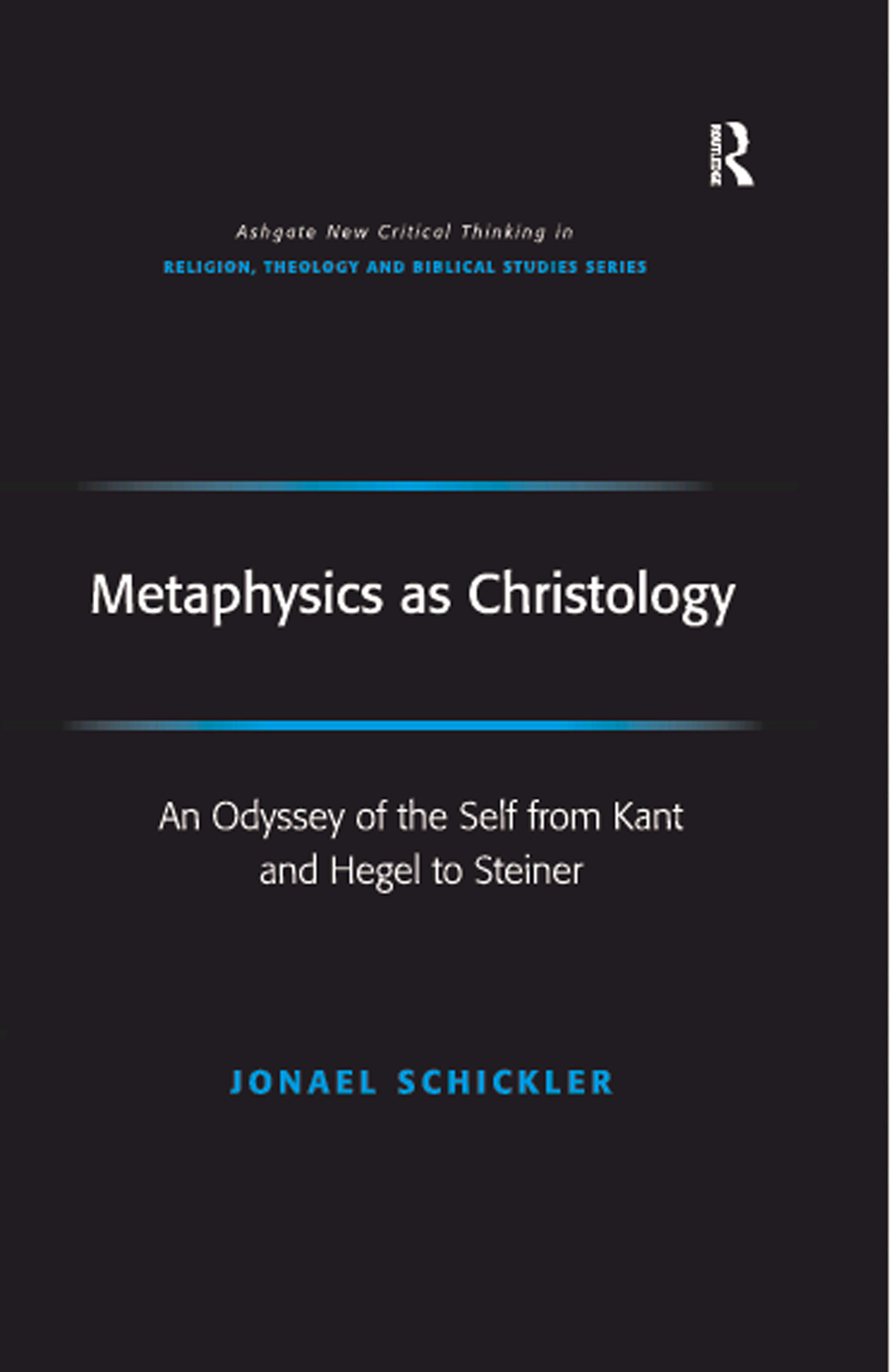 Metaphysics as Christology An Odyssey of the Self from Kant and Hegel to Steiner 1st Edition â€“ PDF/EPUB Version Downloadable
