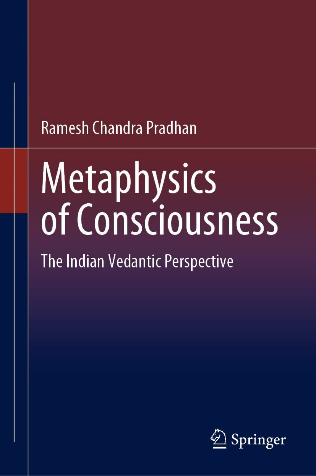 Metaphysics of Consciousness The Indian Vedantic Perspective  â€“ PDF/EPUB Version Downloadable