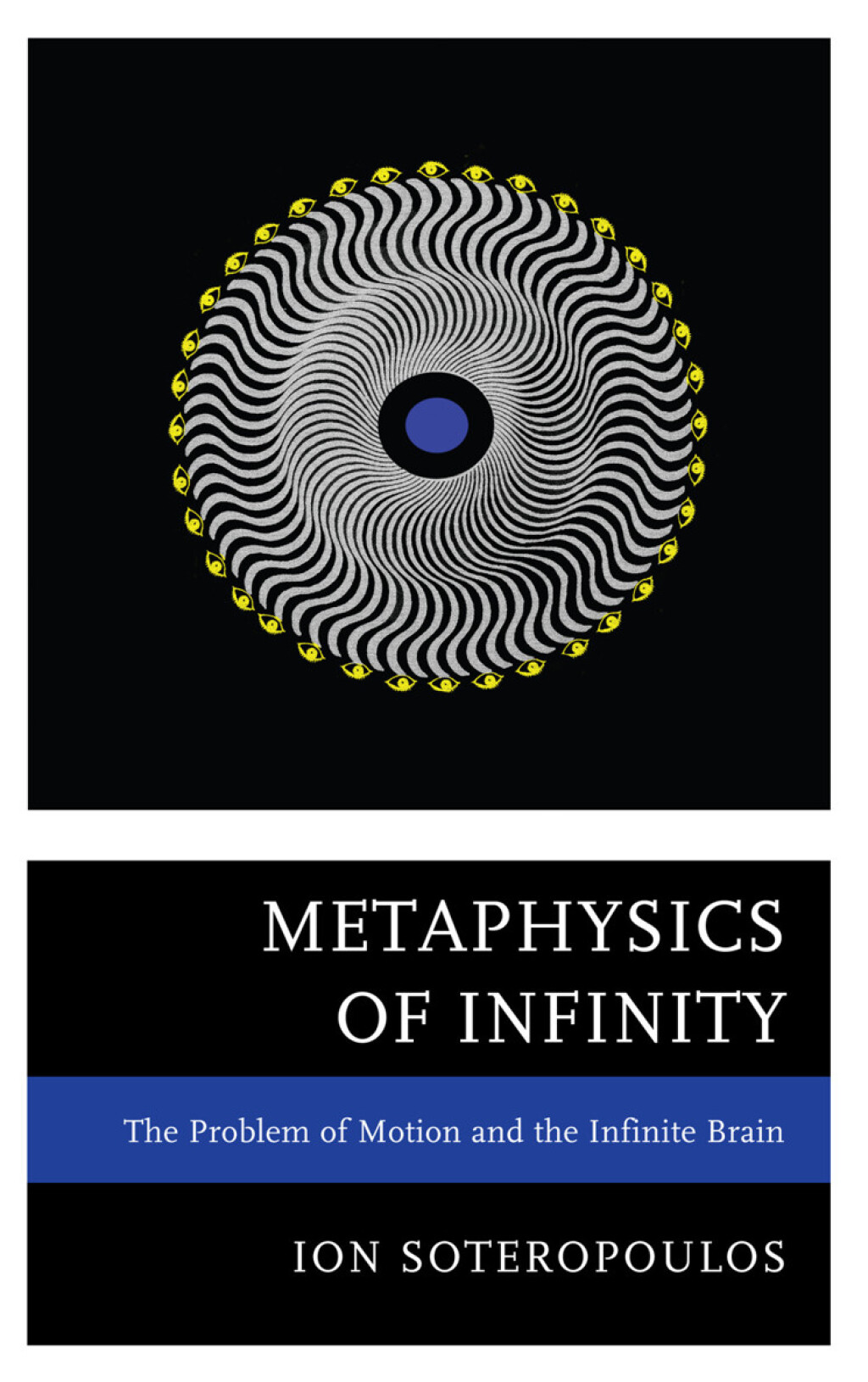 Metaphysics of Infinity The Problem of Motion and the Infinite Brain 1st Edition â€“ PDF/EPUB Version Downloadable