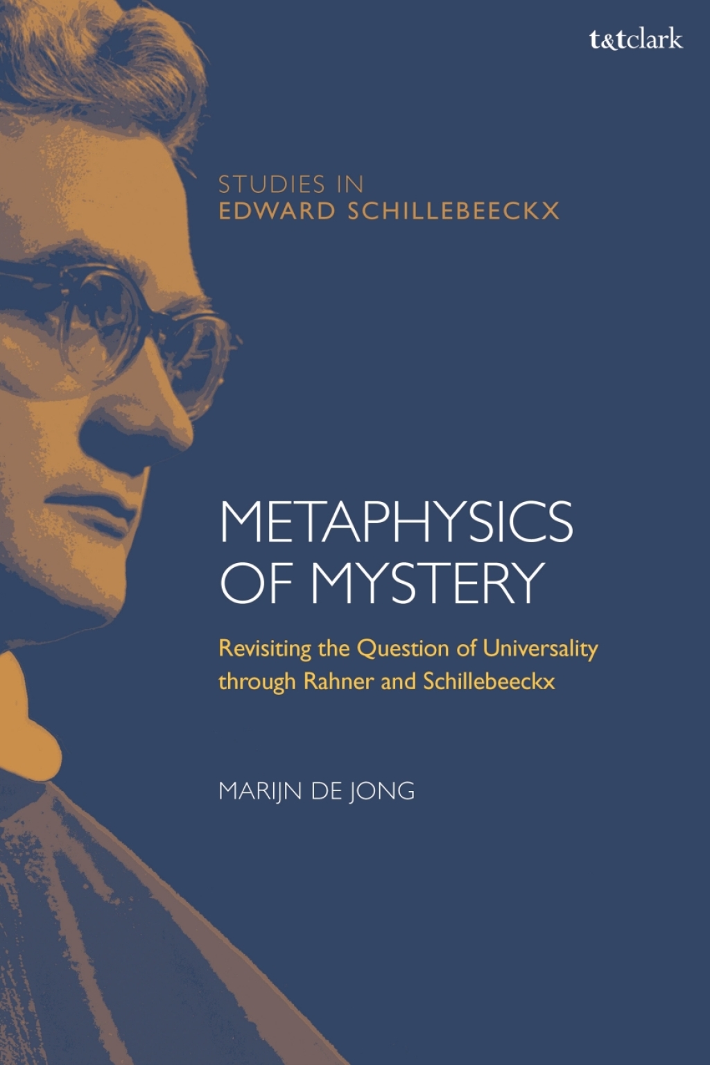 Metaphysics of Mystery Revisiting the Question of Universality through Rahner and Schillebeeckx 1st Edition â€“ PDF/EPUB Version Downloadable
