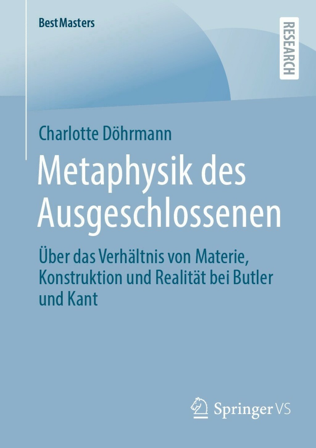 Metaphysik des Ausgeschlossenen Ãœber das VerhÃ¤ltnis von Materie, Konstruktion und RealitÃ¤t bei Butler und Kant  â€“ PDF/EPUB Version Downloadable