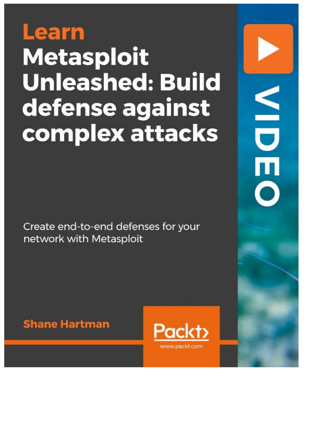 Metasploit Unleashed: Build defense against complex attacks 1st Edition â€“ PDF/EPUB Version Downloadable
