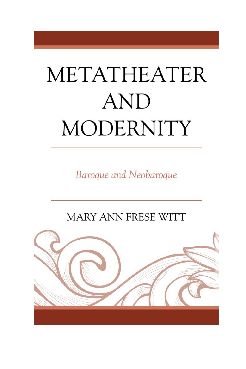 Metatheater and Modernity Baroque and Neobaroque 1st Edition â€“ PDF/EPUB Version Downloadable