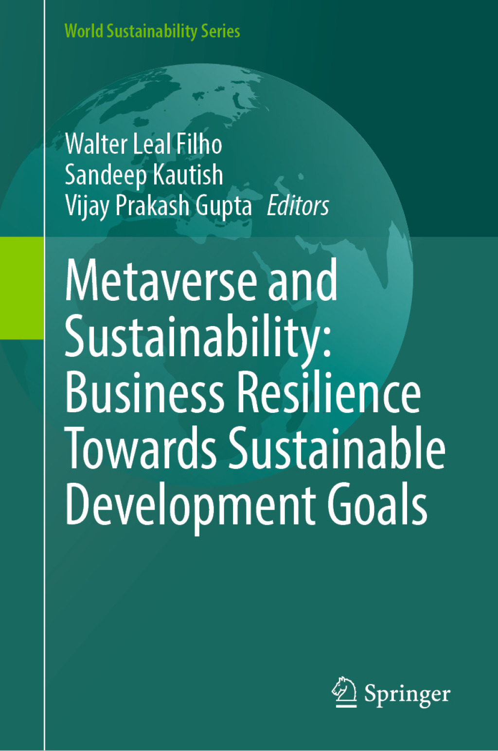 Metaverse and Sustainability: Business Resilience Towards Sustainable Development Goals  â€“ PDF/EPUB Version Downloadable