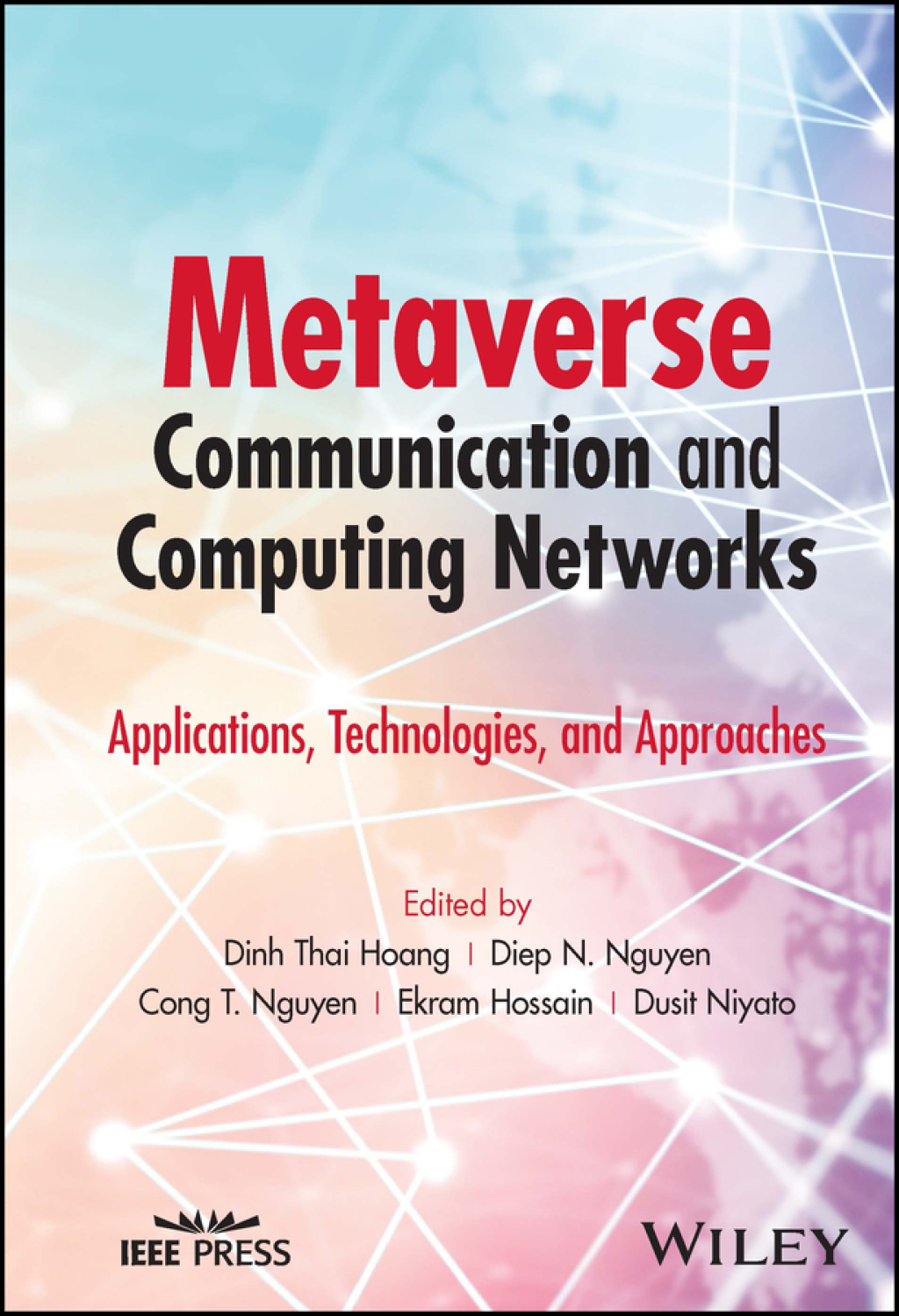 Metaverse Communication and Computing Networks Applications, Technologies, and Approaches 1st Edition â€“ PDF/EPUB Version Downloadable